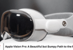 Apple Vision Pro: A Beautiful but Bumpy Path to the Future