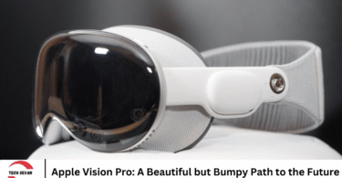 Apple Vision Pro: A Beautiful but Bumpy Path to the Future