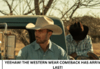 YEEHAW! THE WESTERN WEAR COMEBACK HAS ARRIVED AT LAST!