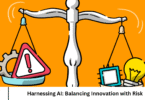 Harnessing AI: Balancing Innovation with Risk